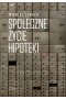 Społeczne życie hipoteki