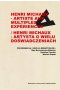Henri Michaux Artiste aux multiples experiences / Henri Michaux Artysta o wielu doświadczeniach
