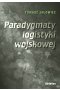 Paradygmaty logistyki wojskowej