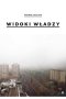 Widoki władzy | Views of power