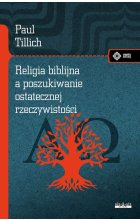 Religia biblijna a poszukiwanie ostatecznej rzeczywistości