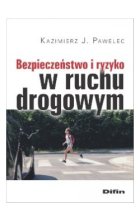 Bezpieczeństwo i ryzyko w ruchu drogowym