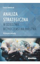 Analiza strategiczna w dziedzinie bezpieczeństwa. Wybrane metody