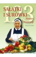 123 sałatki i surówki siostry Anastazji wyd. 2
