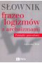 Słownik frazeologizmów z archaizmami Pamiątki z przeszłości