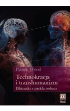 Technokracja i transhumanizm.