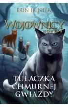 Tułaczka Chmurnej Gwiazdy. Wojownicy. Nowela. Tom 3