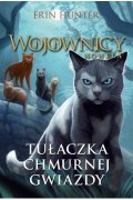 Tułaczka Chmurnej Gwiazdy. Wojownicy. Nowela. Tom 3