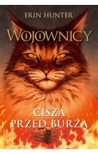 Cisza przed burzą, Wojownicy Tom IV