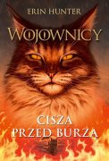 Cisza przed burzą, Wojownicy Tom IV