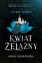 Kwiat Żelazny Kroniki Czarnej Wiedźmy Tom 2