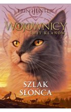 Szlak słońca. Wojownicy. Świt klanów. Tom 1