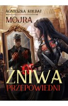 Żniwa Przepowiedni. Mojra. Tom 2