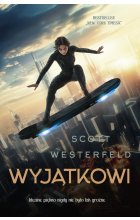 Wyjątkowi. Brzydcy. Tom 3