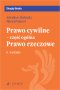 Prawo cywilne - część ogólna Prawo rzeczowe wyd. 6
