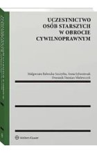 Uczestnictwo osób starszych w obrocie cywilnoprawnym