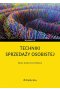 Techniki sprzedaży osobistej (wyd. IV)