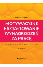Motywacyjne kształtowanie wynagrodzeń za pracę