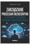 Zarządzanie procesami biznesowymi z wykorzystaniem chmury obliczeniowej