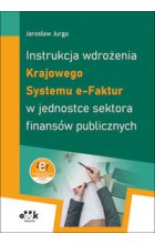 Instrukcja wdrożenia Krajowego Systemu e-Faktur w jednostce sektora finansów publicznych