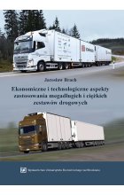 Ekonomiczne i technologiczne aspekty zastosowania megadługich i ciężkich zestawów drogowych