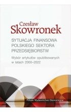 Sytuacja finansowa polskiego sektora przedsiębiorstw. Wybór artykułów opublikowanych w latach 2020-2022