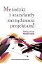 Metodyki i standardy zarządzania projektami