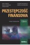Przestępczość finansowa. Tom 2. Rynki finansowe