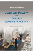 Zakład pracy jako zakład administracyjny