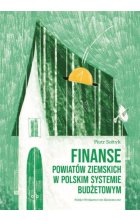 Finanse powiatów ziemskich w polskim systemie budżetowym