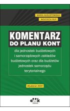 Komentarz do planu kont dla jednostek budżetowych i samorządowych zakładów budżetowych oraz dla budż