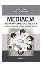 Mediacja w sprawach gospodarczych jako narzędzie wspierające sukces w biznesie