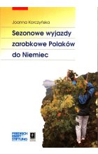 Sezonowe wyjazdy zarobkowe Polaków do Niemiec