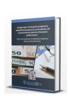 Ewidencja i rozliczanie projektów współfinansowanych ze środków UE w jednostkach sektora finansów publicznych
