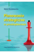 Planowanie strategiczne w przedsiębiorstwie wyd. 3