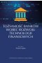 Tożsamość banków wobec rozwoju technologii finansowych