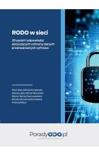 RODO w sieci 20 pytań i odpowiedzi dotyczących ochrony danych przetwarzanych cyfrowo