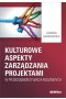 Kulturowe aspekty zarządzania projektami w przedsiębiorstwach rodzinnych
