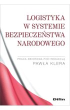 Logistyka w systemie bezpieczeństwa narodowego