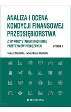 Analiza i ocena kondycji finansowej przedsiębiorstwa