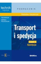 Transport i spedycja część 2 spedycja podręcznik