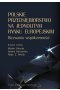 Polskie przedsiębiorstwo na jednolitym rynku europejskim. Wyzwania współczesności