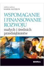 Wspomaganie i finansowanie rozwoju małych i średnich przedsiębiorstw