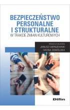 Bezpieczeństwo personalne i strukturalne w trakcie zmian kulturowych