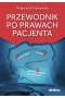Przewodnik po prawach pacjenta