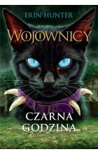 Czarna godzina. Wojownicy tom 6