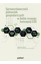 Sprawozdawczość jednostek gospodarczych w dobie rozwoju koncepcji ESG