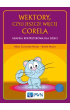 Wektory, czyli jeszcze więcej Corela Grafika komputerowa dla dzieci