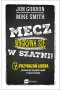 Mecz wygrywa się w szatni!