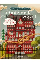 Złodziejski węzeł. Greenglass, tom 4